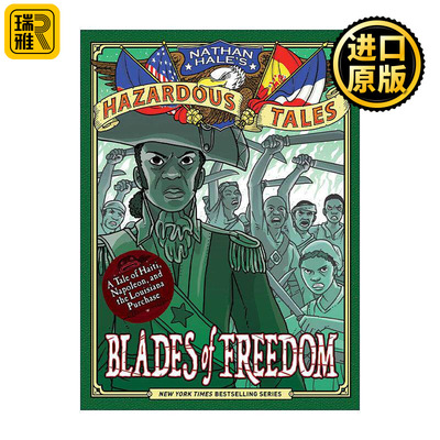 英文原版 Blades of Freedom Nathan Hale's Hazardous Tales 010 内森·黑尔危险故事集10 自由之刃 路易斯安那购地案 历史科普