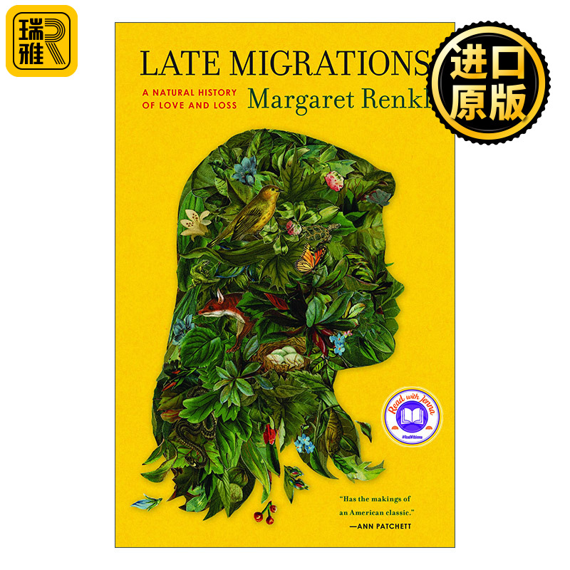 Late Migrations晚期移民爱与失去的自然史传记 Margaret Renkl英文原版