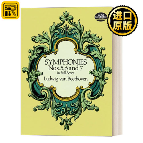 Symphonies Nos. 5, 6 and 7 in Full Score 贝多芬第五、六、七交响曲全谱