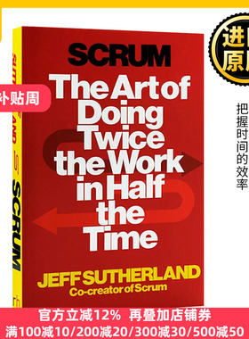 敏捷革命 用一半的时间做两倍的事 Scrum The Art of Doing Twice the Work in Half the Time 英文原版 时间管理进口英语书