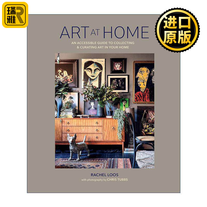 英文原版 Art at Home 家居艺术装饰指南 精装 Grazia杂志编辑Rachel Loos 英文版 进口英语原版书籍