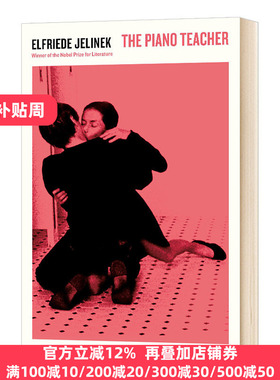钢琴教师 The Piano Teacher 英文原版小说 钢琴老师 诺贝尔文学奖得主 Elfriede Jelinek 埃尔弗里德耶利内克 进口原版英语书籍
