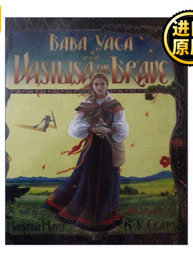 英文原版 Baba Yaga and Vasilisa the Brave 美丽的瓦希莉莎 精装绘本 俄版灰姑娘 繁复宫廷华美代表画家Kinuko Y.Craft 英文版