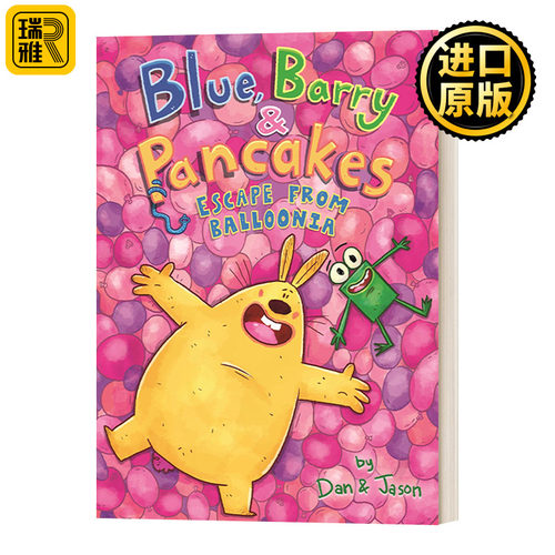 Blue, Barry and Pancakes: Escape from Balloonia 兔子、蠕虫和青蛙的故事2 精装儿童漫画