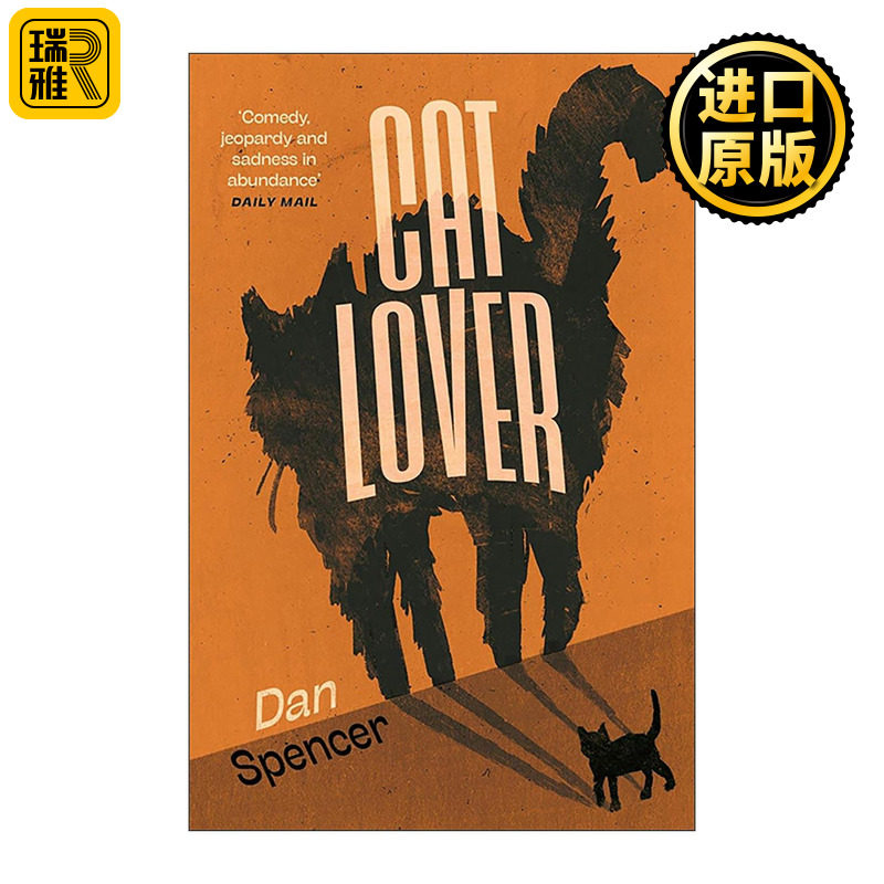 英文原版 Cat Lover 爱猫人 当代小说 孤独、陪伴 人与宠物的羁绊 Dan Spencer 英文版 进口英语原版书籍