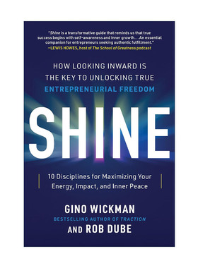 Shine 发光 审视内心是解锁真正企业家自由的关键 Traccion掌控力作者Gino Wickman 精装