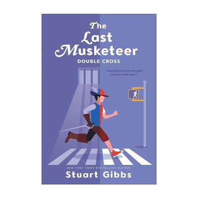 英文原版 The Last Musketeer #3 Double Cross 士兵3 背叛 间谍学校作者Stuart Gibbs 英文版 进口英语原版书籍