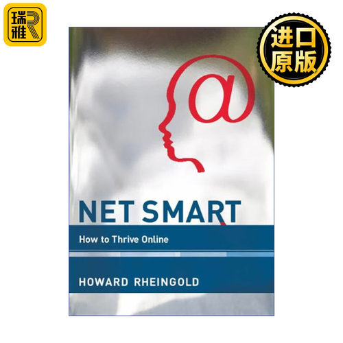 Net Smart (The MIT Press) 网络素养 数字公民 集体智慧和联网的力量 Howard Rheingold