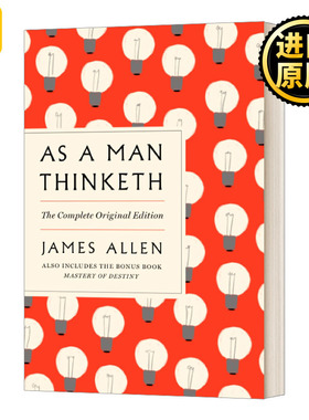 詹姆斯艾伦 做你想做的人 英文原版 As A Man Thinketh The Complete Ori 人如其想 英文版 James Allen 进口英语原版书籍