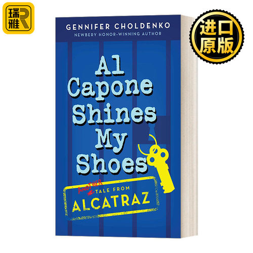 英文原版 Al Capone Shines My Shoes Tales from Alcatraz 02 阿卡拉岛的故事02 少年马修 纽伯瑞奖作者Gennifer Choldenko英文版