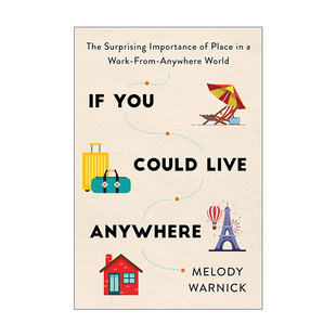 英文原版 If You Could Live Anywhere 我身安处是职场 高效率 慢生活的全新工作方式 数字游民 梅洛迪·沃尼克 进口英语原版书籍