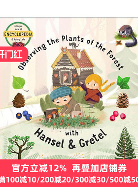 英文原版 Observing the Plants of the Forest with Hansel and Gretel 和韩塞尔与格雷特一起观察森林中的植物 童话百科全书系列
