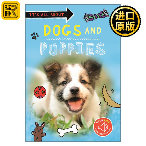 It's All About... Dogs and Puppies 关于 狗狗