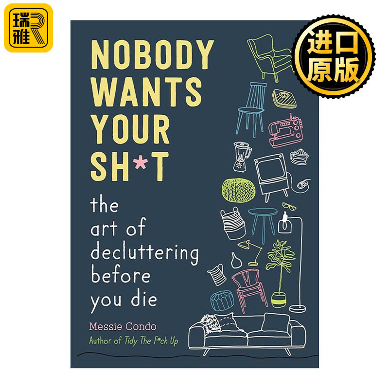 英文原版 Nobody Wants Your Sh*t 没人想要你的破烂 临终前的断舍离艺术 精装 英文版 进口英语原版书籍