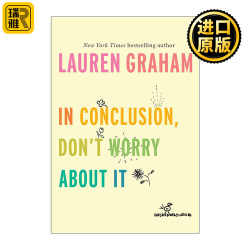 In Conclusion Dont Worry About It