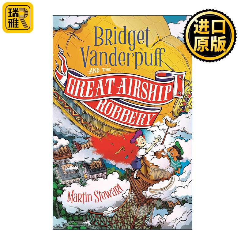 Bridget Vanderpuff and the Great Airship Robbery 布里奇特·范德帕夫3 飞艇大劫案 环球烹饪冒险儿童小说 马丁·斯图尔特