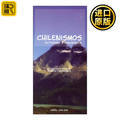 英文原版 Chilenismos-English/English-Chilenismos Dictionary and Phrasebook 智利西班牙语-英语双解词典与常用语手册 英文版