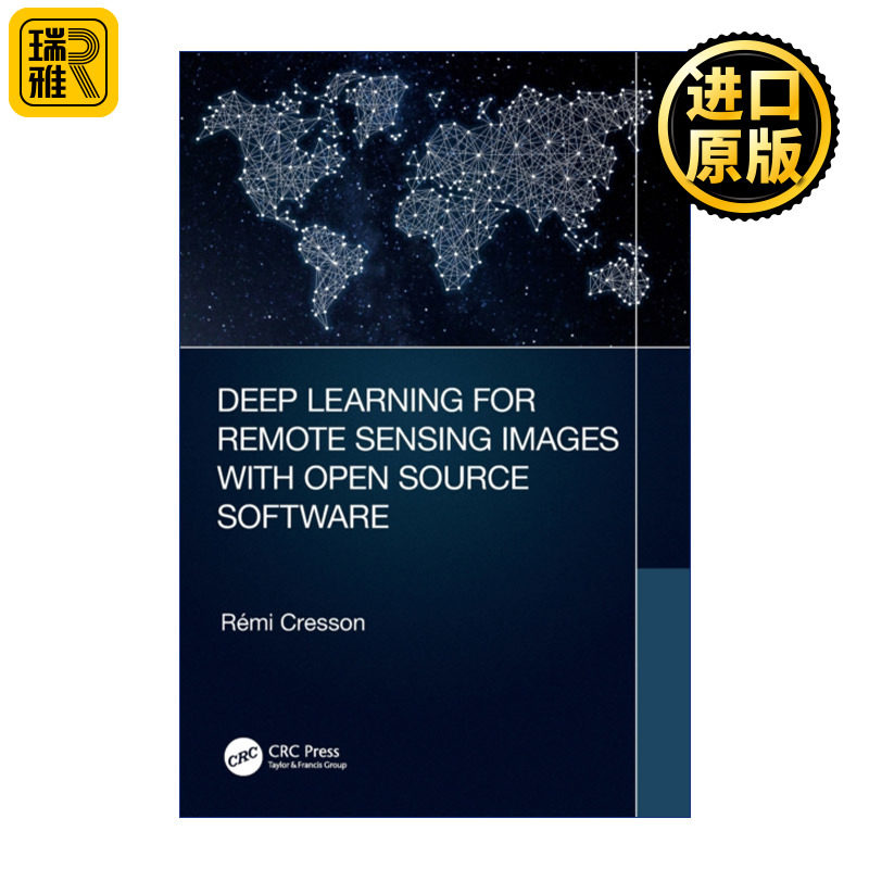 英文原版 Deep Learning for Remote Sensing Images with Open Source Software 使用开源软件进行遥感图像深度学习 进口书籍