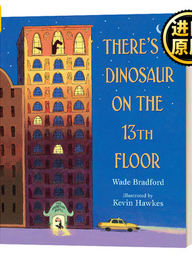 There's a Dinosaur on the 13th Floor 13楼有只恐龙 精装绘本 凯迪克奖插画师Kevin Hawkes