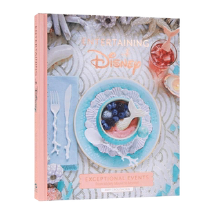 迪士尼娱乐 家装 下午茶 英文原版 Entertaining with Disney Exceptional Events From Mickey Mouse to Moana 进口英语书籍