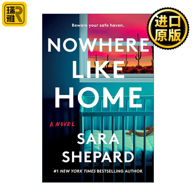 Nowhere Like Home 没有比家更好的地方 女性惊悚小说 谎言游戏作者萨拉·谢帕德Sara Shepard