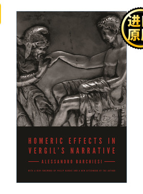英文原版 Homeric Effects in Vergil's Narrative 维吉尔叙事诗中的荷马史诗效果 埃涅阿斯纪 更新版 Alessandro Barchiesi英文版