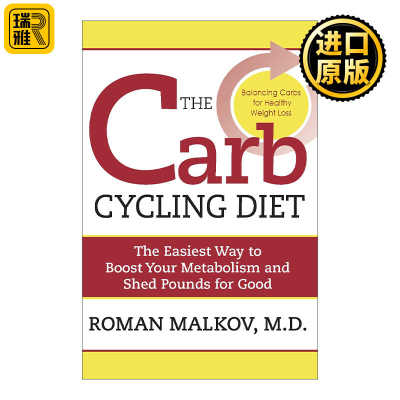 The Carb Cycling Diet 碳循环饮食法 平衡高碳水化合物、低碳水化合物和无碳水化合物的健康减肥日 Dr. Roman Malkov