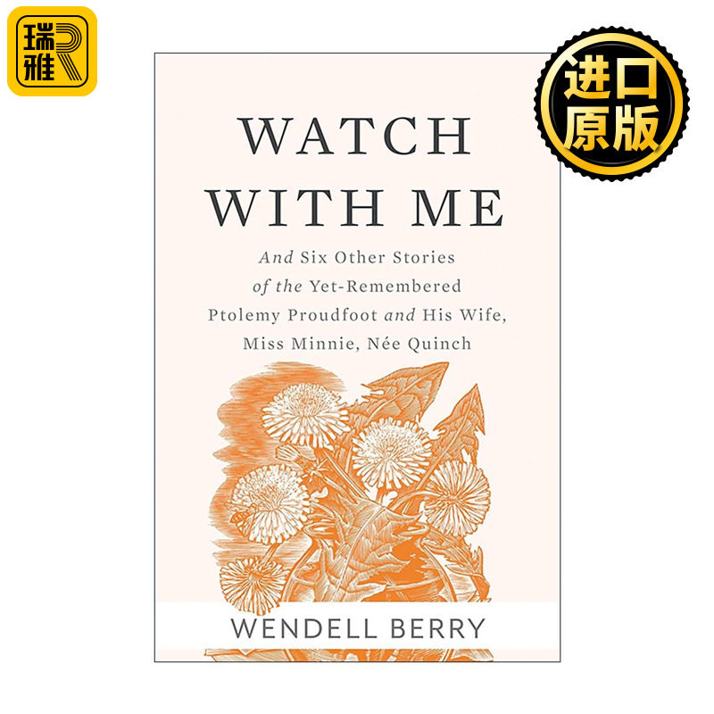 英文原版 Watch With Me 与我相伴 美国乡土文学 短篇小说集 温德尔·拜瑞Wendell Berry 英文版 进口英语原版书籍
