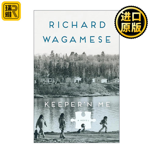 英文原版 Keeper'n Me Penguin Modern Classics Edition 看守人 印第安原住民故事 企鹅现代经典 Richard Wagamese 英文版