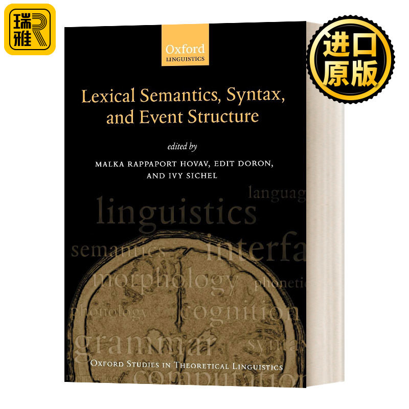 词汇语义 句法和事件结构 英文原版 Lexical Semantics Syntax and Event Structure 英文版 Malka Rappaport Hovav进口英语原版书