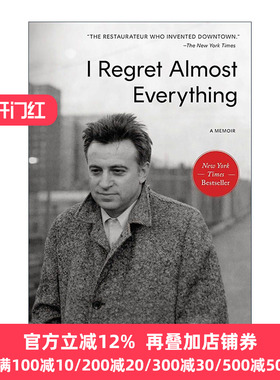 英文原版 I Regret Almost Everything 我几乎后悔所有的事 餐馆大亨Keith McNally回忆录 精装 英文版 进口英语原版书籍