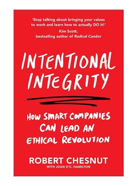 英文原版 Intentional Integrity 有意诚信 企业诚信文化及道德领导 Rob Chesnut 英文版 进口英语原版书籍