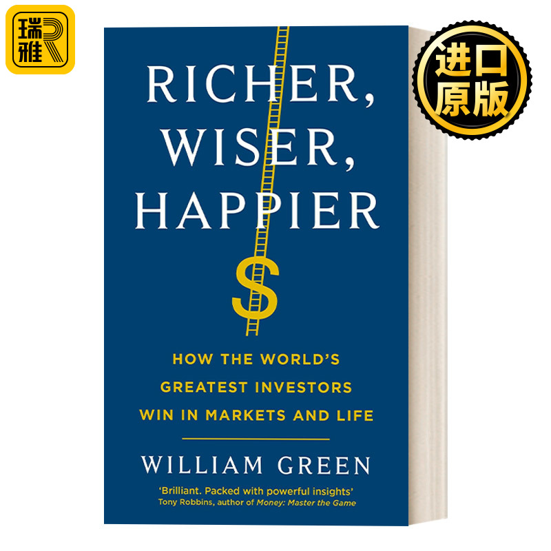 Richer, Wiser, Happier 更富有 更睿智 更快乐 世界顶尖投资者是如何在市场和生活中实现双赢的 书籍/杂志/报纸 经济管理类原版书 原图主图