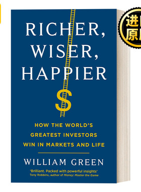 Richer, Wiser, Happier 更富有 更睿智 更快乐 世界顶尖投资者是如何在市场和生活中实现双赢的
