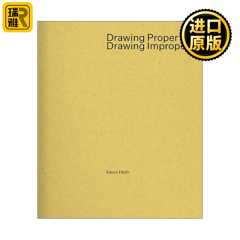英文原版 Drawing Proper Drawing Improper 正经绘图与不正经绘图 当代建筑绘图的尽职与调皮 英文版 进口英语原版书籍