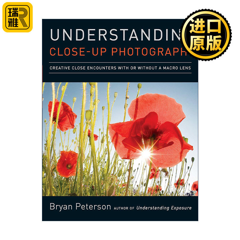 Understanding Close-Up Photography 理解近距与微距摄影 摄影技巧指南 Bryan Peterson