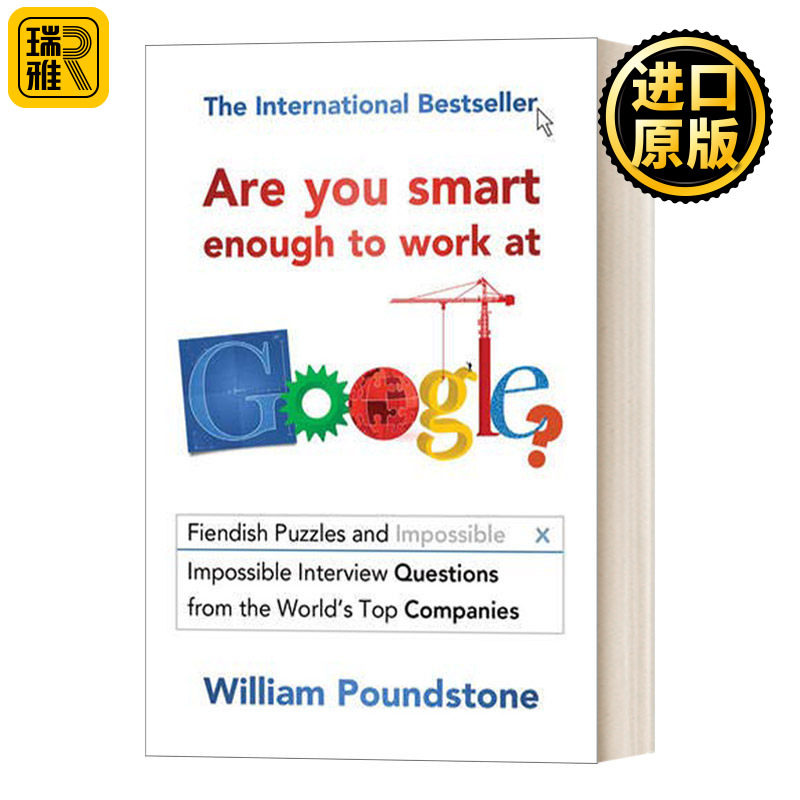 Are You Smart Enough to Work at Google? 谁是谷歌想要的人才：破解世界最顶尖公司的面试密码 威廉•庞德斯通