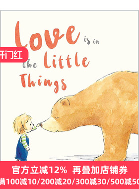 英文原版 Love is in the Little Things 爱 藏在小事里 儿童精装友谊绘本 Jane Massey插画 英文版 进口英语原版书籍