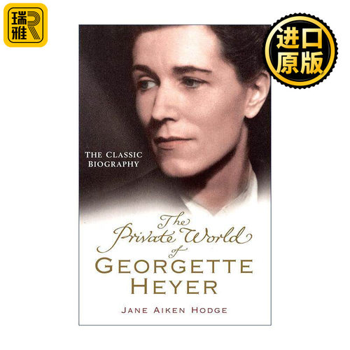 英文原版 The Private World of Georgette Heyer 乔吉特·海尔的私人世界 女性作家传记 英文版 进口英语原版书籍