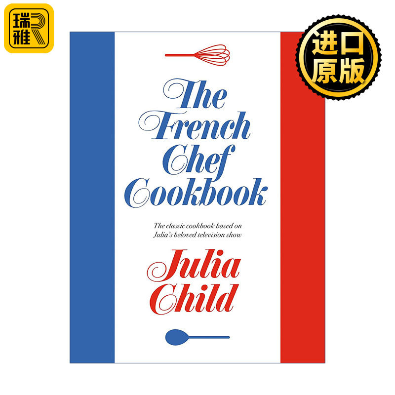 The French Chef Cookbook 法国厨师食谱 掌握烹饪法国菜的艺术作者Julia Child 精装
