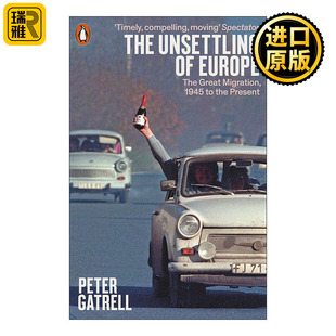 The Unsettling of Europe 欧洲的不安 1945年至今的大移民 彼得·盖特雷尔