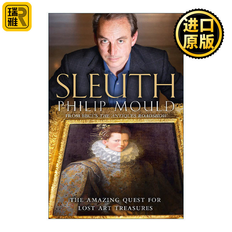 英文原版 Sleuth 艺术侦探 找寻失踪艺术瑰宝的故事 菲利普·莫尔德 英文版 进口英语原版书籍