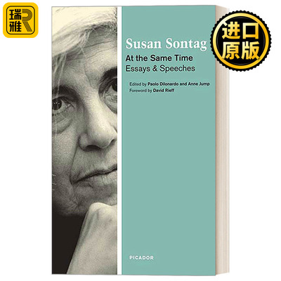 At the Same Time: Essays and Speeches  同时  苏珊桑塔格随笔与演说