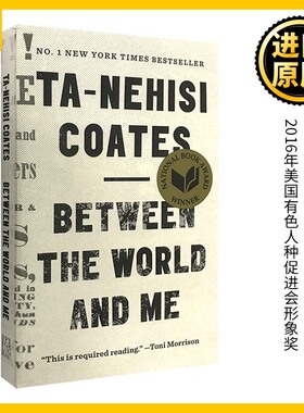 Between the World and Me 在世界与我之间 英文原版小说 美国国家图书奖 塔那西斯科茨 Ta-Nehisi Coates 全英文版 进口英语书籍
