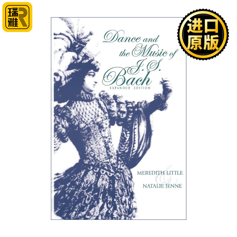 正版 Dance and the Music of J. S. Bach 巴赫的舞蹈与音乐 英文原版 进口英语书籍