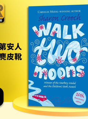 印第安人的麂皮靴 英文原版 Walk Two Moons 无悔追寻 励志儿童文学读物 纽伯瑞金奖 Sharon Creech莎伦克里奇 全英文进口英语书籍