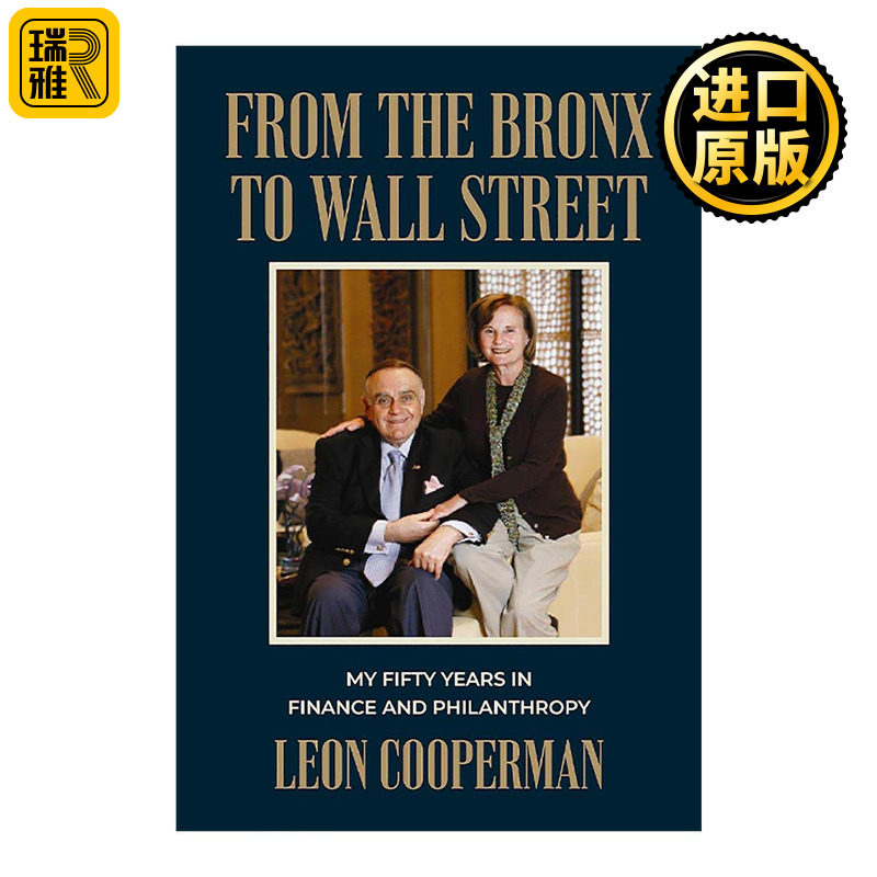 英文原版 From The Bronx to Wall Street 从布朗克斯到华尔街 我从事金融和慈善事业的50年 亿万富翁传奇投资人莱昂·库珀曼自传