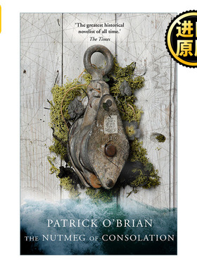 英文原版 Aubrey-Maturin (14) The Nutmeg Of Consolation 14