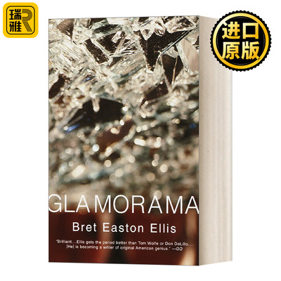 Glamorama (Vintage Contemporaries) 格拉莫拉玛 美国精神病人作者Bret Easton Ellis