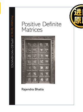 英文版 Positive Definite Matrices 正定矩阵 数学 Rajendra Bhatia 英文原版